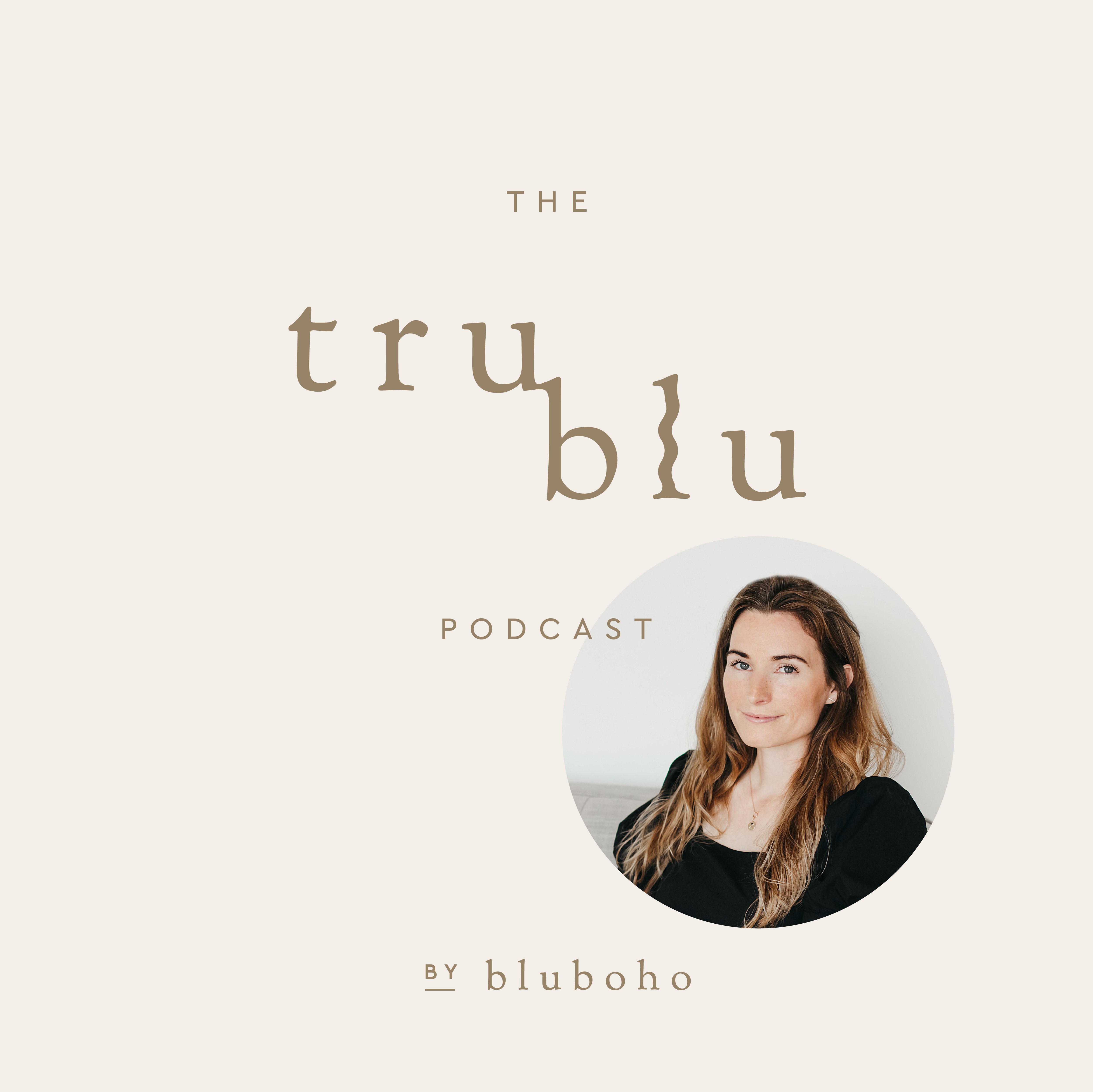 the trublu podcast by bluboho